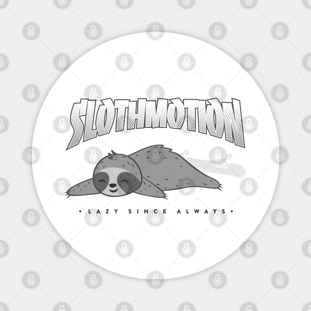 Sloth Motion lazy since always cute animal lover 2 Magnet by opippi